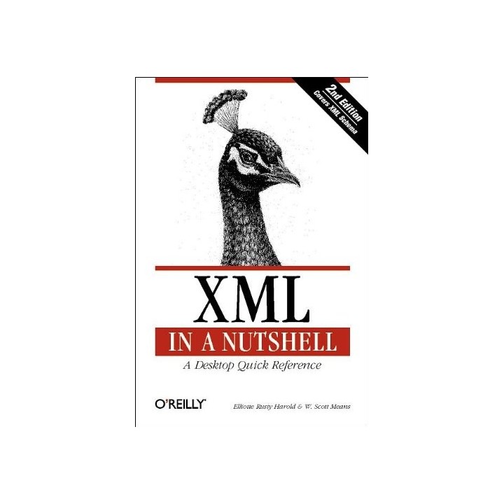 XML in a Nutshell: A Desktop Quick Reference (In a Nutshell)